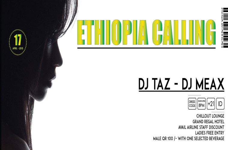 17th April ETHIOPIA CALLING with DJ TAZ & DJ MEAX at Chill Out!
