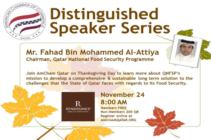 AmCham Qatar's Nov. 24 Distinguished Speaker Series feat. Fahad Al-Attiya of Qatar National Food Security Programme