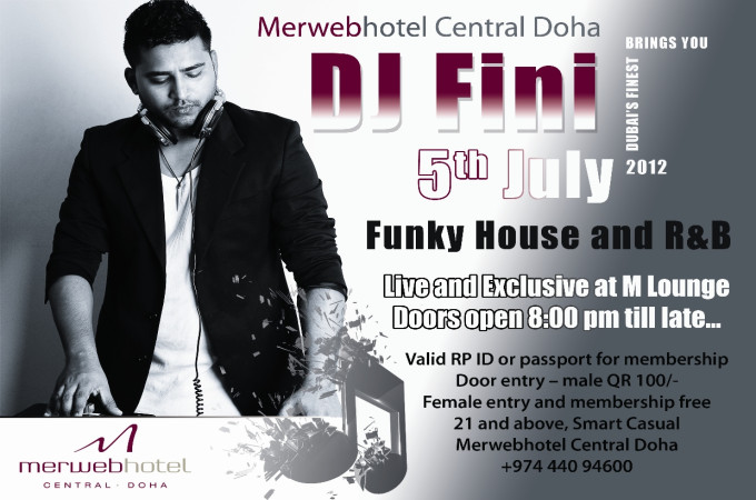 DJ FINI! Dubai's Finest! 5th July @ M Lounge...