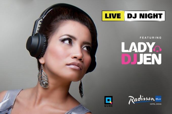 DJ Jen Live at The Qube, Radisson Blu Hotel, Doha