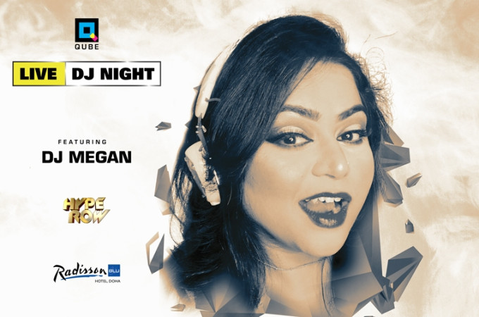 DJ Megan Live at QUBE, Radisson Blu Hotel, Doha