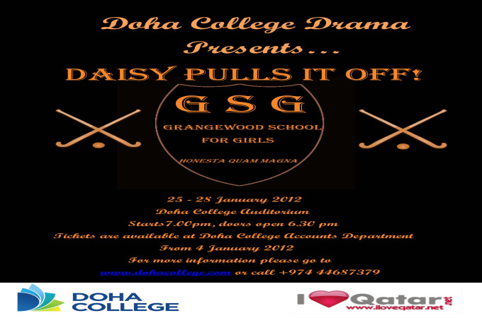 Doha College Drama presents "Daisy Pulls it of" -[25-28/1/12]:ent: