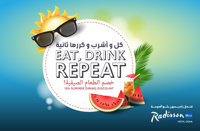 Eat - Drink Repeat at Radisson Blu Hotel, Doha