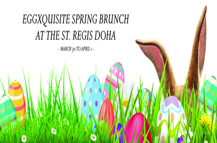 Eggxquisite Spring Brunch at The St. Regis Doha
