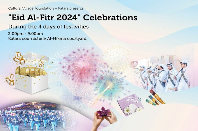 "Eid-Al Fitr 2024" Celebrations at Katara Cultural Village