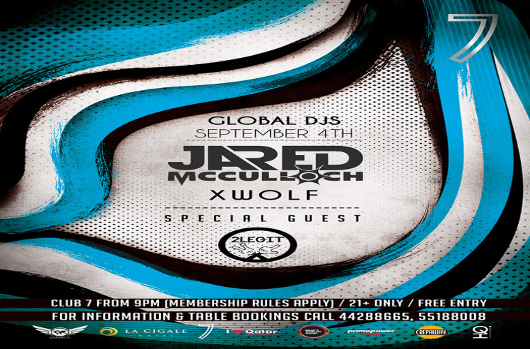 GLOBAL DJS w/ JARED MCCULLOCH, XWOLF & SPECIAL GUEST 2LEGIT @ CLUB 7
