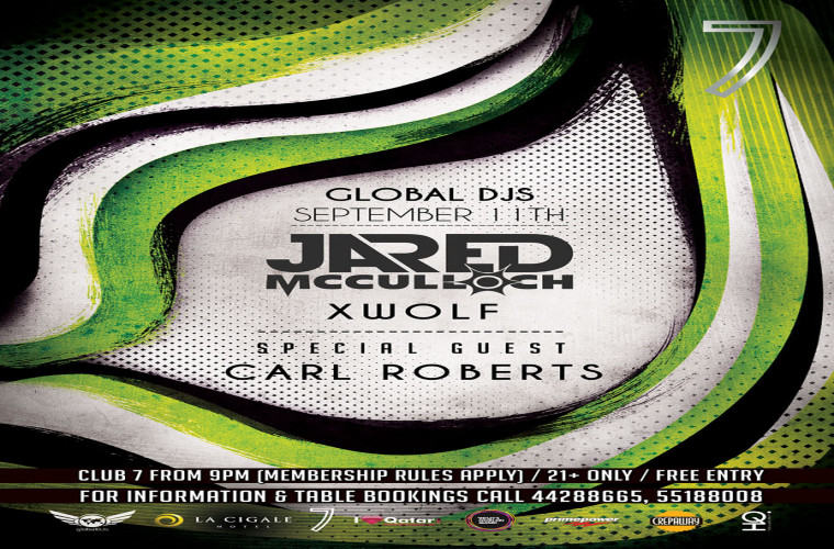 GLOBAL DJS w/ JARED MCCULLOCH, XWOLF & SPECIAL GUEST CARL ROBERTS @ CLUB 7