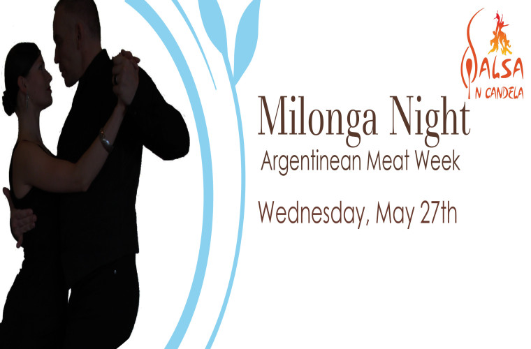 Milonga Night @  Latino Bar -ARGENTINEAN MEAT WEEK 