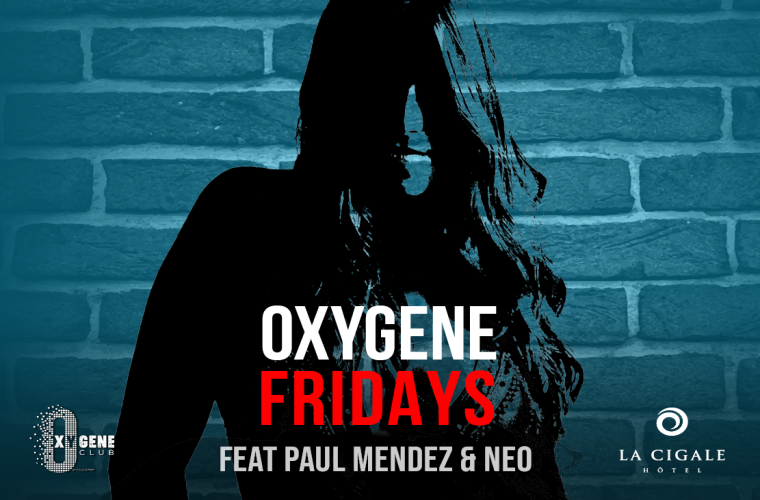 Oxygene Fridays