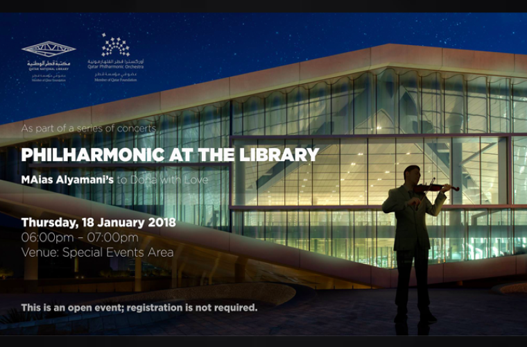 Philharmonic at the Library: MAias Alyamani's To Doha With Love