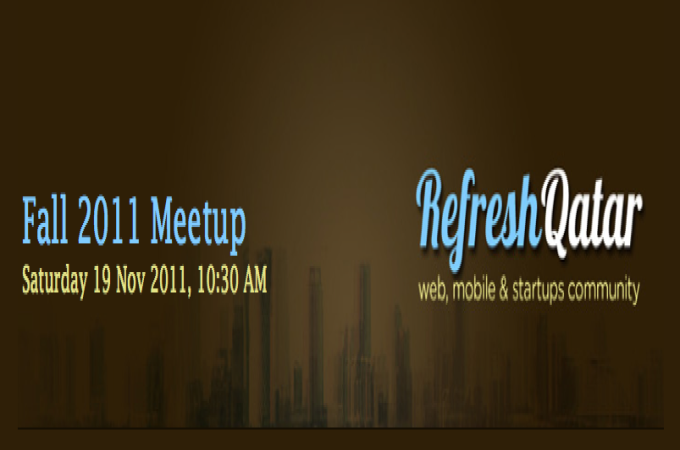 RefreshQatar 3 - Sign-up and take part in the Fall 2011 Meetup