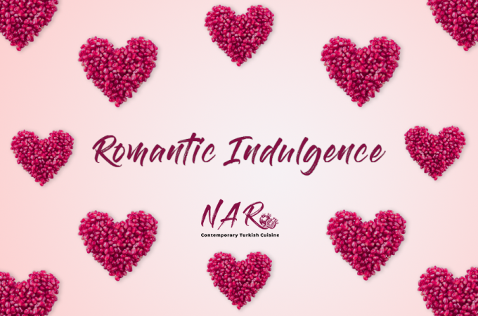 Romantic Indulgence Dinner at NAR