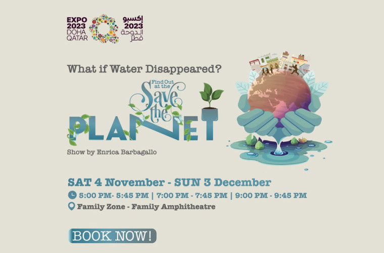 Save The Planet show at Expo 2023 Doha