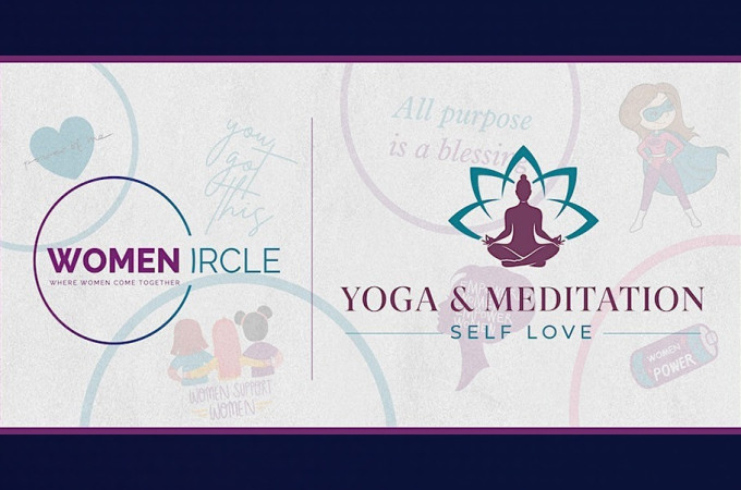 Womens Circle: Yoga & Meditation - Self Love