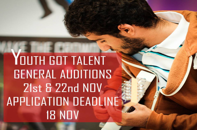 Youth Got Talent General Auditions ( Run The World Festival 2014  from 19-21 December)